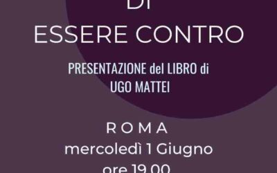 “Il diritto di essere contro” – Presentazione, 2 giugno, Ariccia